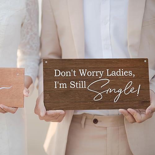 Miniatura 3 de Letrero decorativo de madera, 12 x 6 pulgadas, portador de anillos Don't Worry Ladies We're Still Single Plaque Sign