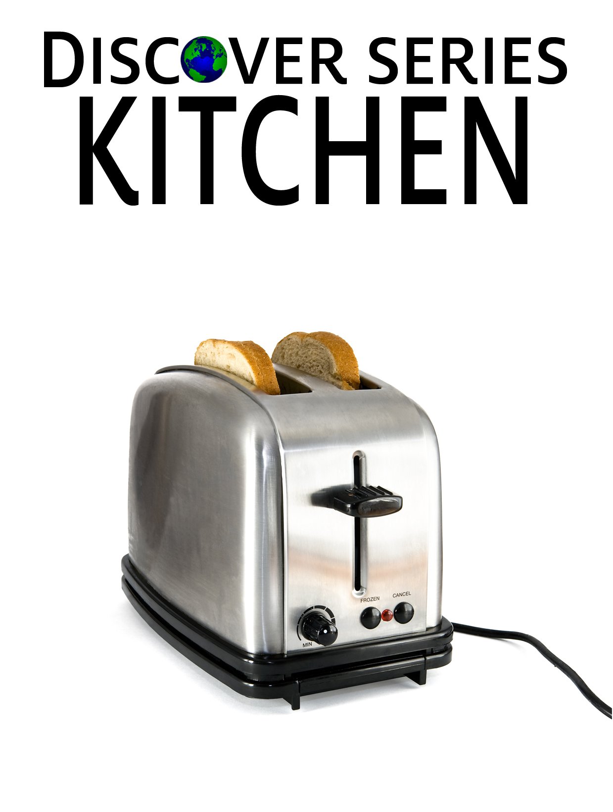 Kitchen: Discover Series Book for Children (Kindle Kids Library)