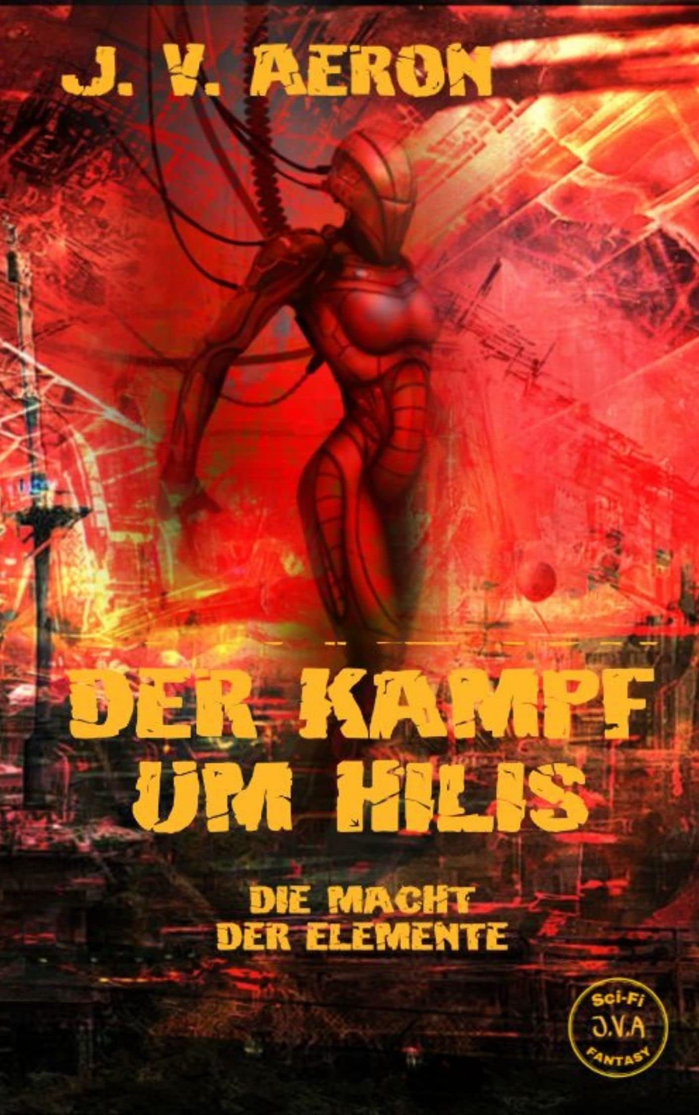 Der Kampf um Hilis: Die Macht der Elemente (German Edition)
