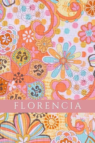 Florencia Cuaderno bonito para escribir un libro o diario de viaje. Diseño de flores (Cuadernos de escritura creativa Sonia Rosado) (Spanish Edition)