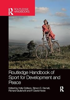 Routledge Handbook of Sport for Development and Peace