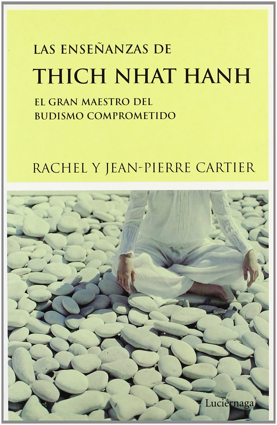 Las enseñanzas de Thich Nhat Hanh.El gran maestro del budismo comprom (FILOSOFIAS Y RELIGIONES)