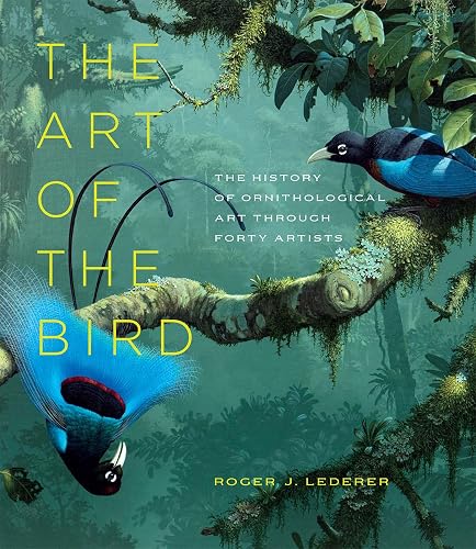 The Art of the Bird: The History of Ornithological Art