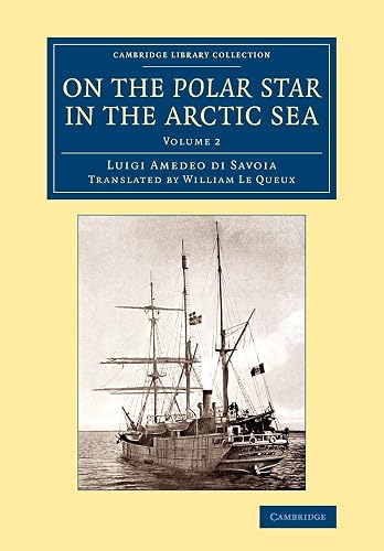 On the Polar Star in the Arctic Sea (Cambridge Library Collection - Polar Exploration) (Volume 2)
