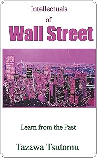 Intellectuals of wall street: Learn from the past