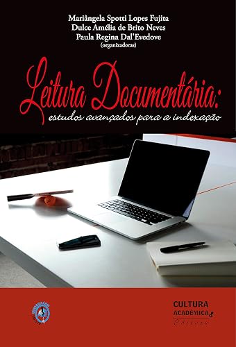 Leitura documentária: estudos avançados para a indexação (Portuguese Edition)