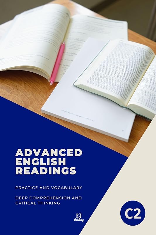 C2 ADVANCED ENGLISH READINGS: Practice and Vocabulary – A Series of Books to Pass the EOI