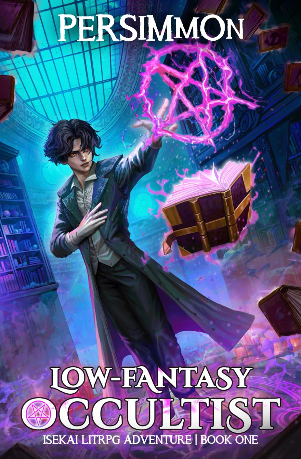 Low-Fantasy Occultist: An Isekai LitRPG Adventure: 1