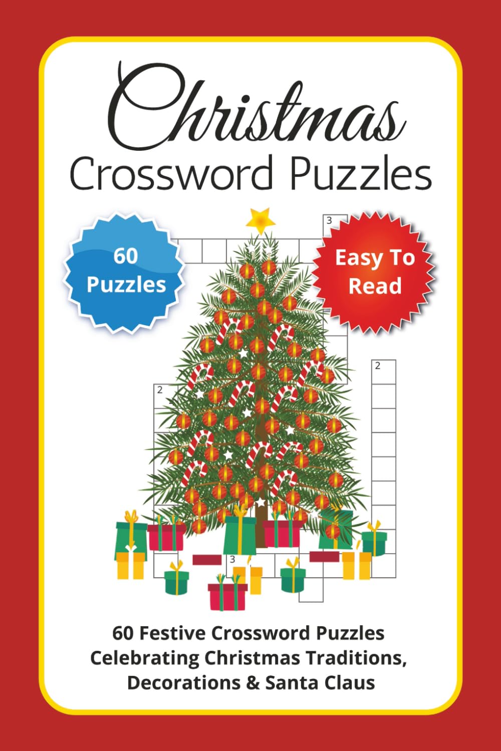 Christmas Crossword Puzzles: 60 Festive Crossword Puzzles Celebrating Christmas Traditions, Decorations & Santa Claus