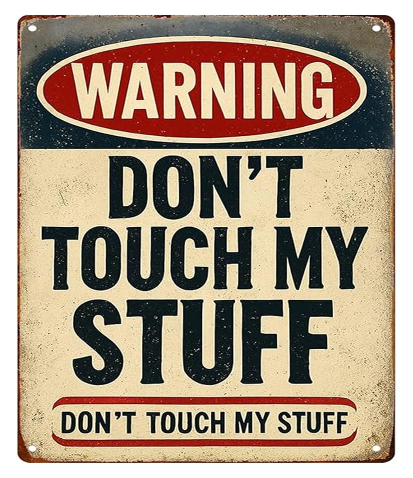 FNYUVNFAF Metal Sign with Humorous Warning Do Not Touch My Stuff for Man Cave Bedroom Living Room Kitchen Bathroom Garage 8 X 12 in