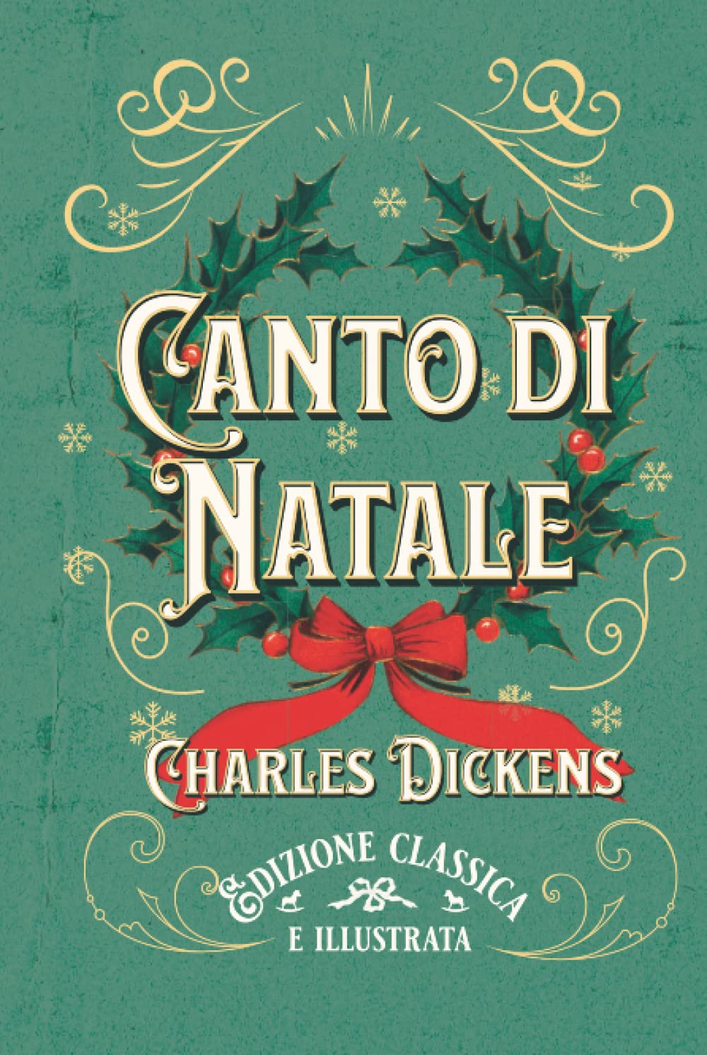 Canto di Natale Edizione classica e illustrata
