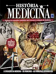História da Medicina: Conheça os estranhos caminhos que levaram à evolução da medicina