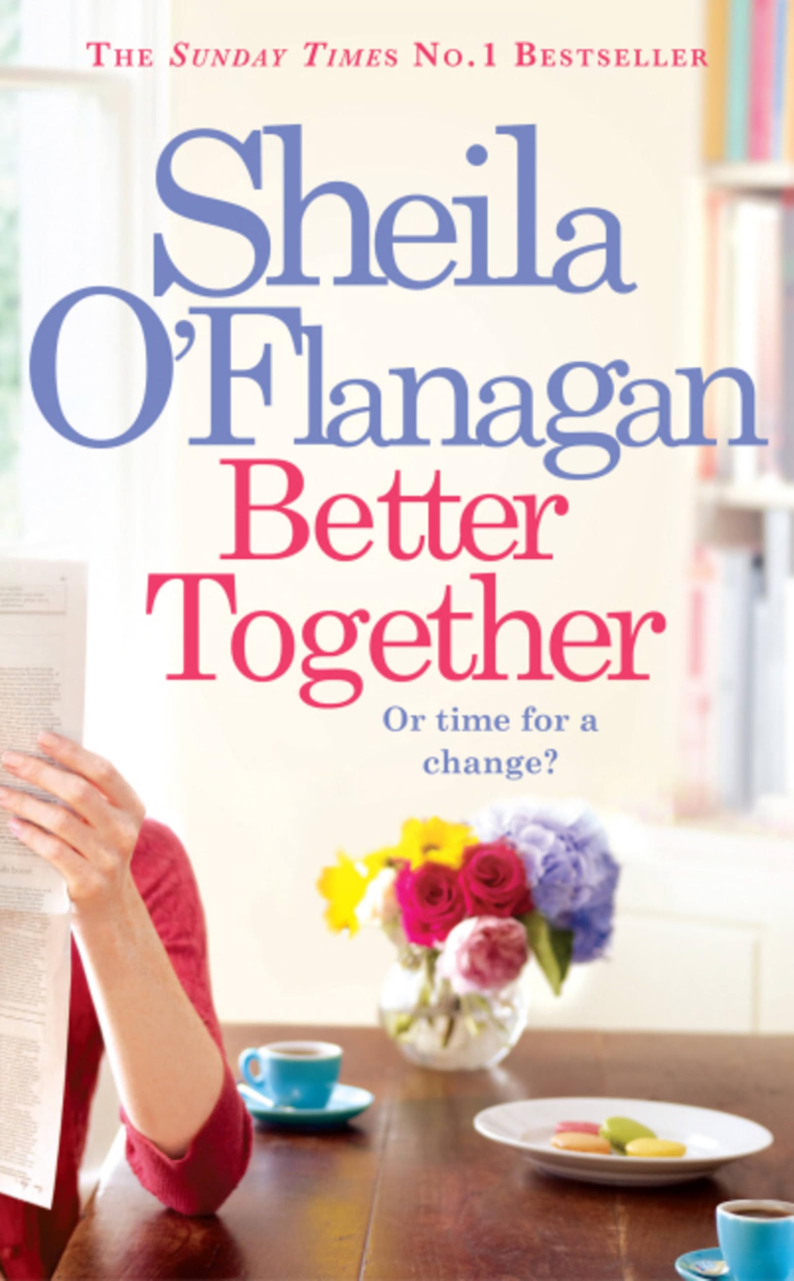 Better Together: ‘Involving, intriguing and hugely... - O'Flanagan, Sheila