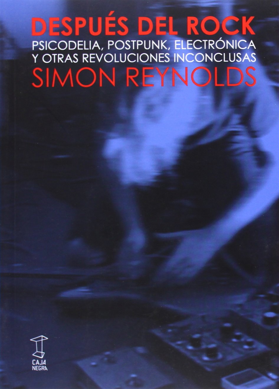 Livre Después del rock exploration de la culture postpunk et psychedelia