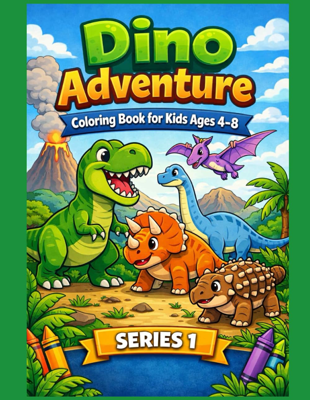 Dino Adventure Coloring Book for Kids (Kids Coloring Adventure Series)