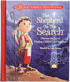 The Shepherd on the Search: A 25 Day Family Devotional (Discover the Joy of Finding Christ in Christmas)