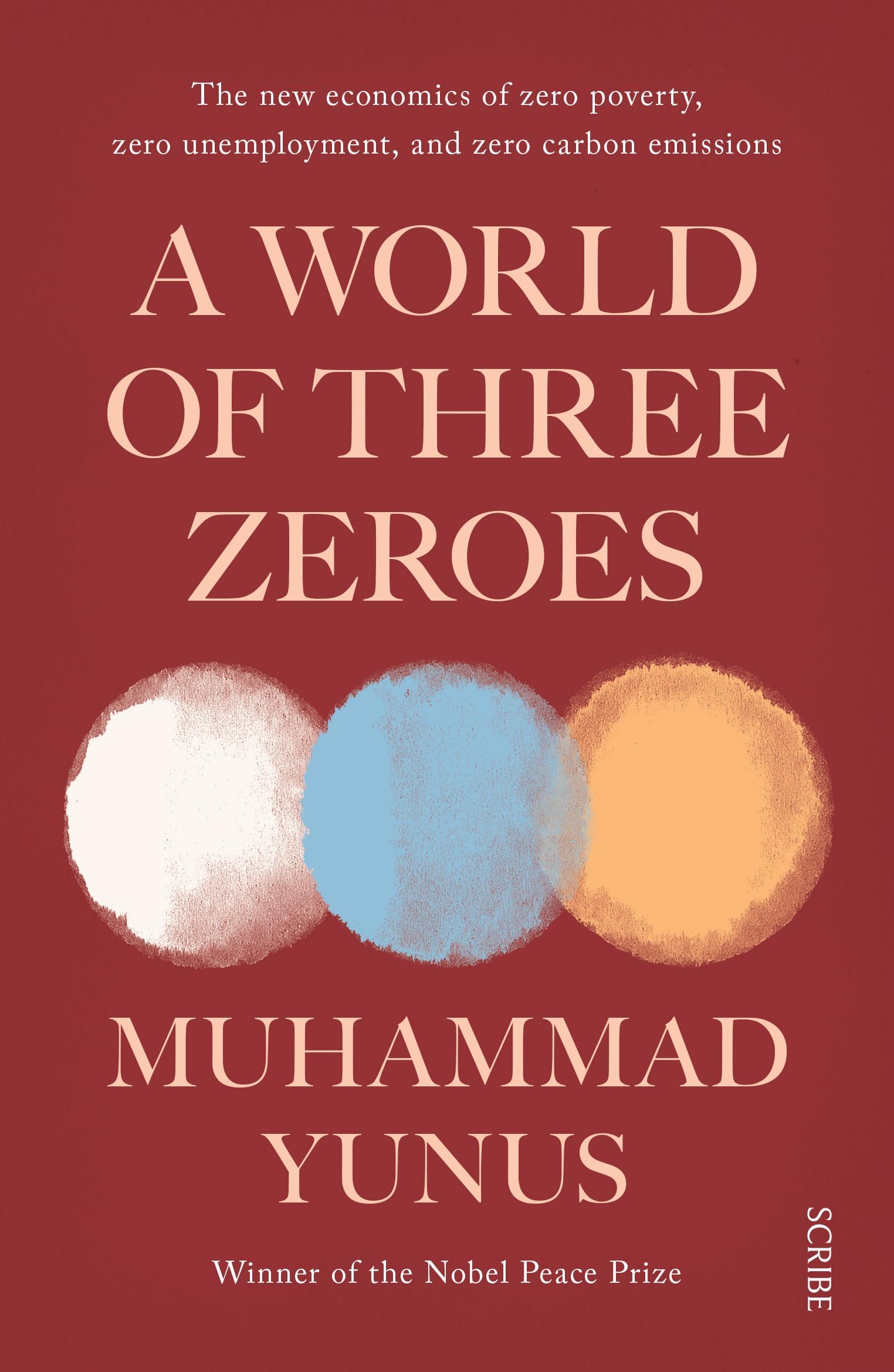 World of Three Zeroes: the new economics of zero poverty, zero unemployment, and zero carbon emissions Paperback โ 29 November 2018