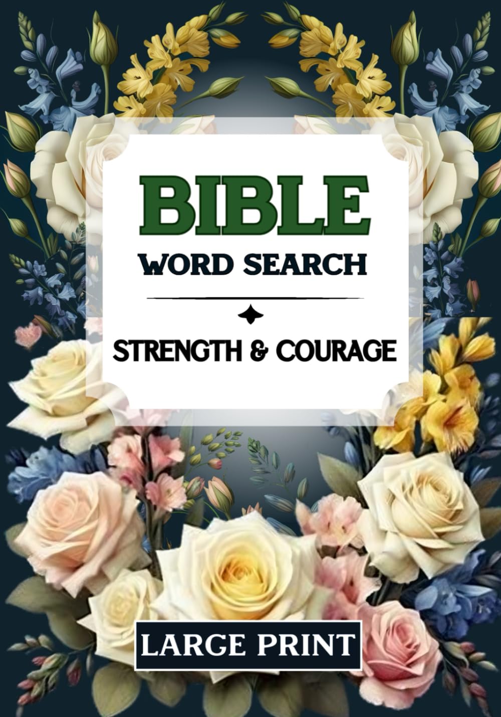 Bible Word Search – Strength & Courage: 84 Large Print Puzzles For Adults, Seniors and Women Based on Heartwarming Christian Bible Verses, Smaller size (7x10)