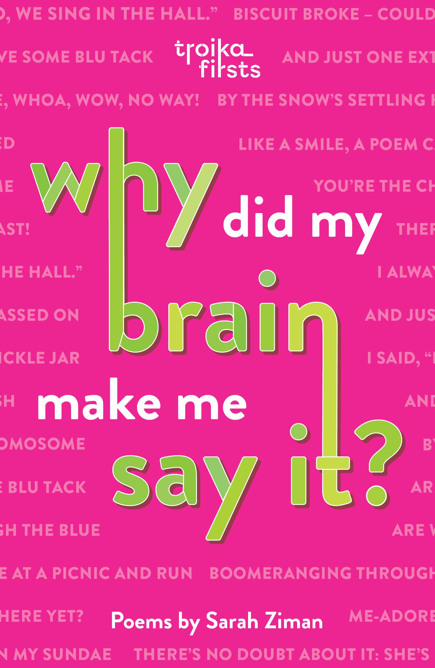 Why Did My Brain Make Me Say It?