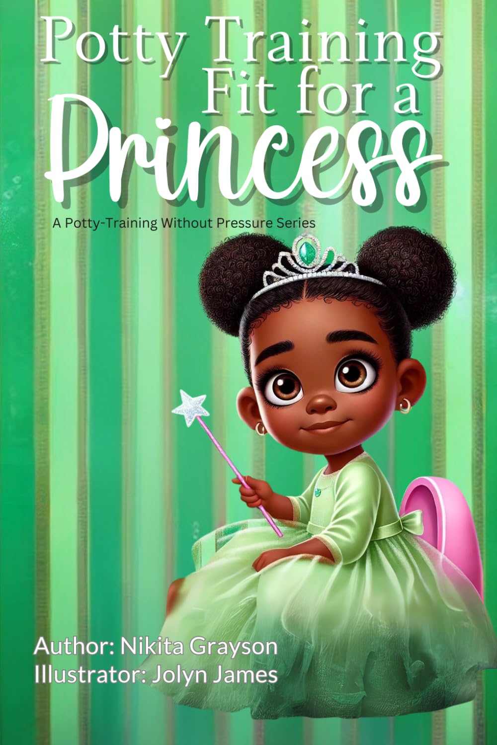 Potty Training Fit for a Princess (Porsha) (Potty Training Without Pressure)