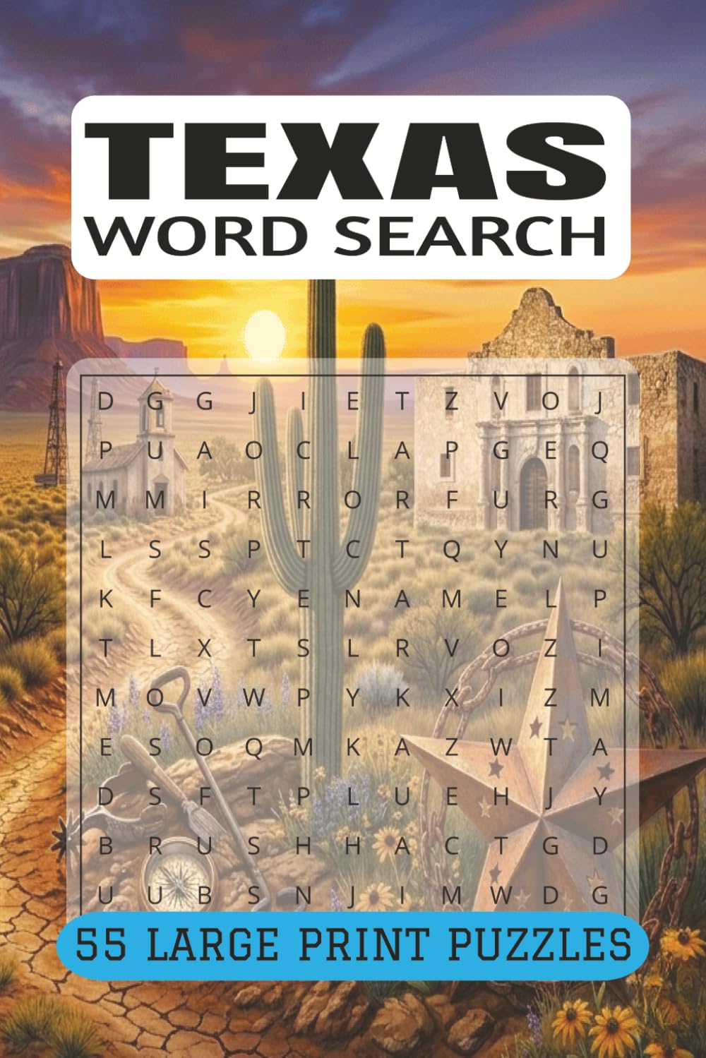 TEXAS WORD SEARCH PUZZLE BOOK: 55 Puzzles Honoring the Lone Star State and Texas History (9x6, 110 Pages)