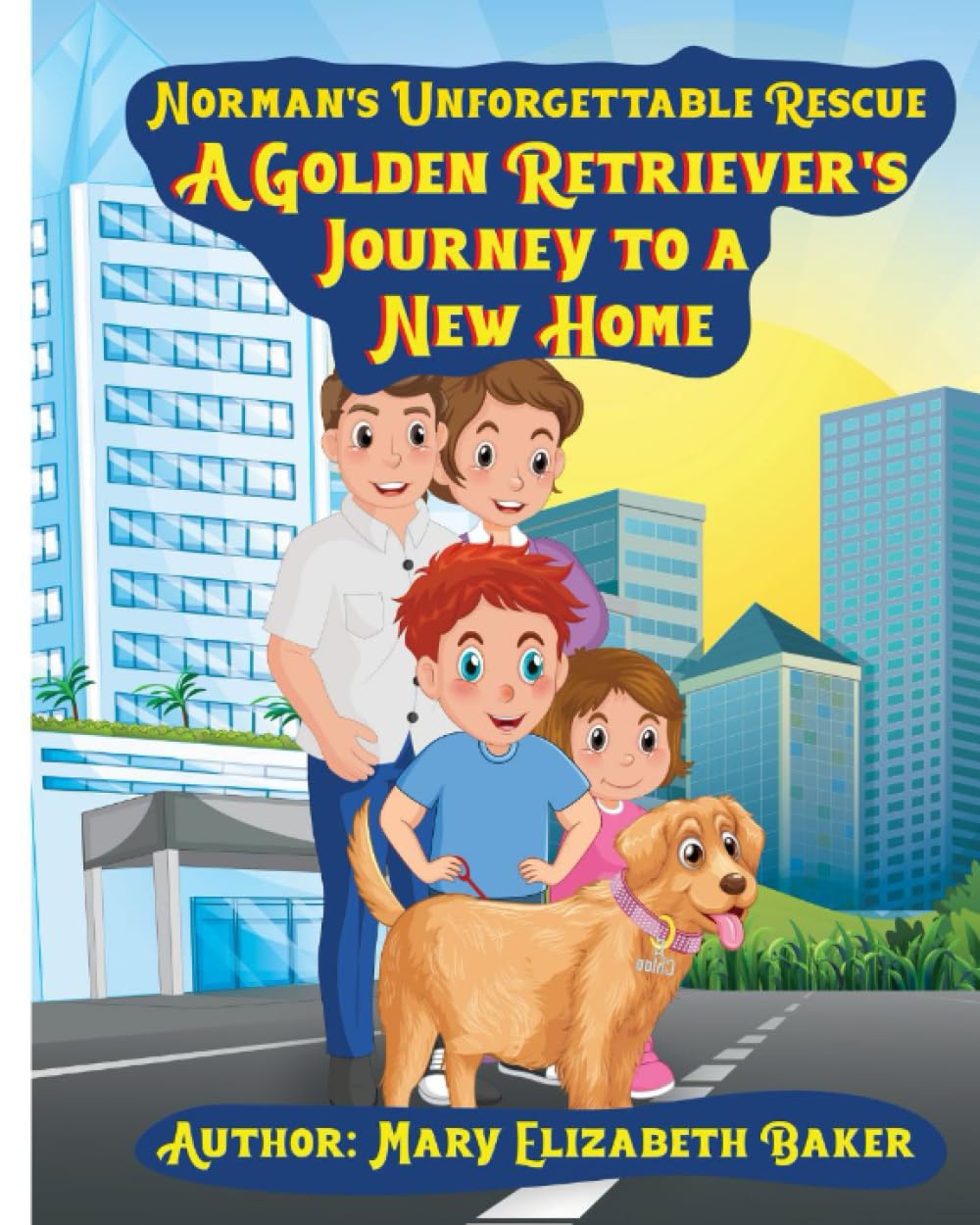 Primedia Elaunch LLC Norman's Unforgettable Rescue: A Golden Retriever's Journey To A New Home