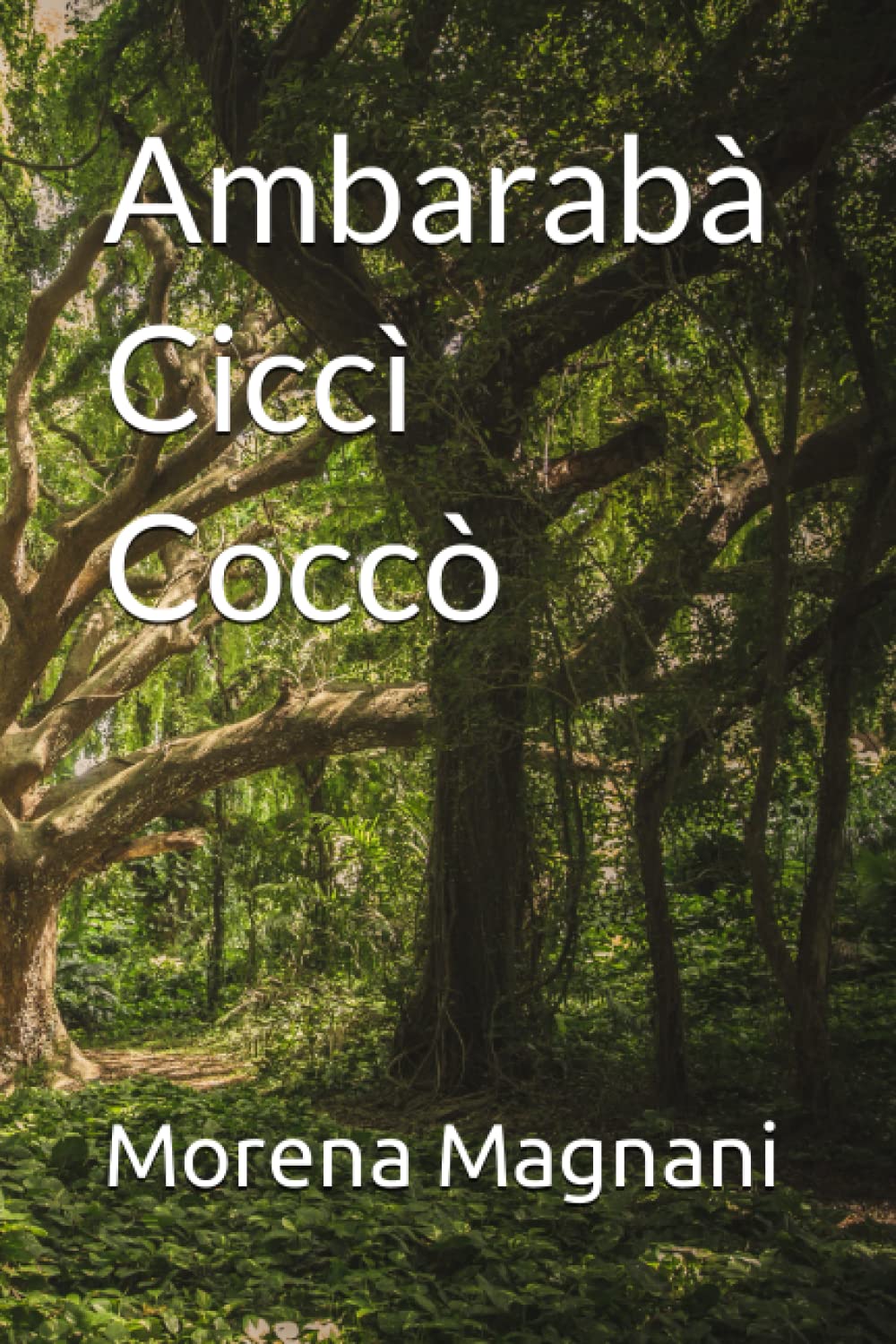 Ambarabà Ciccì Coccò (Italian Edition)