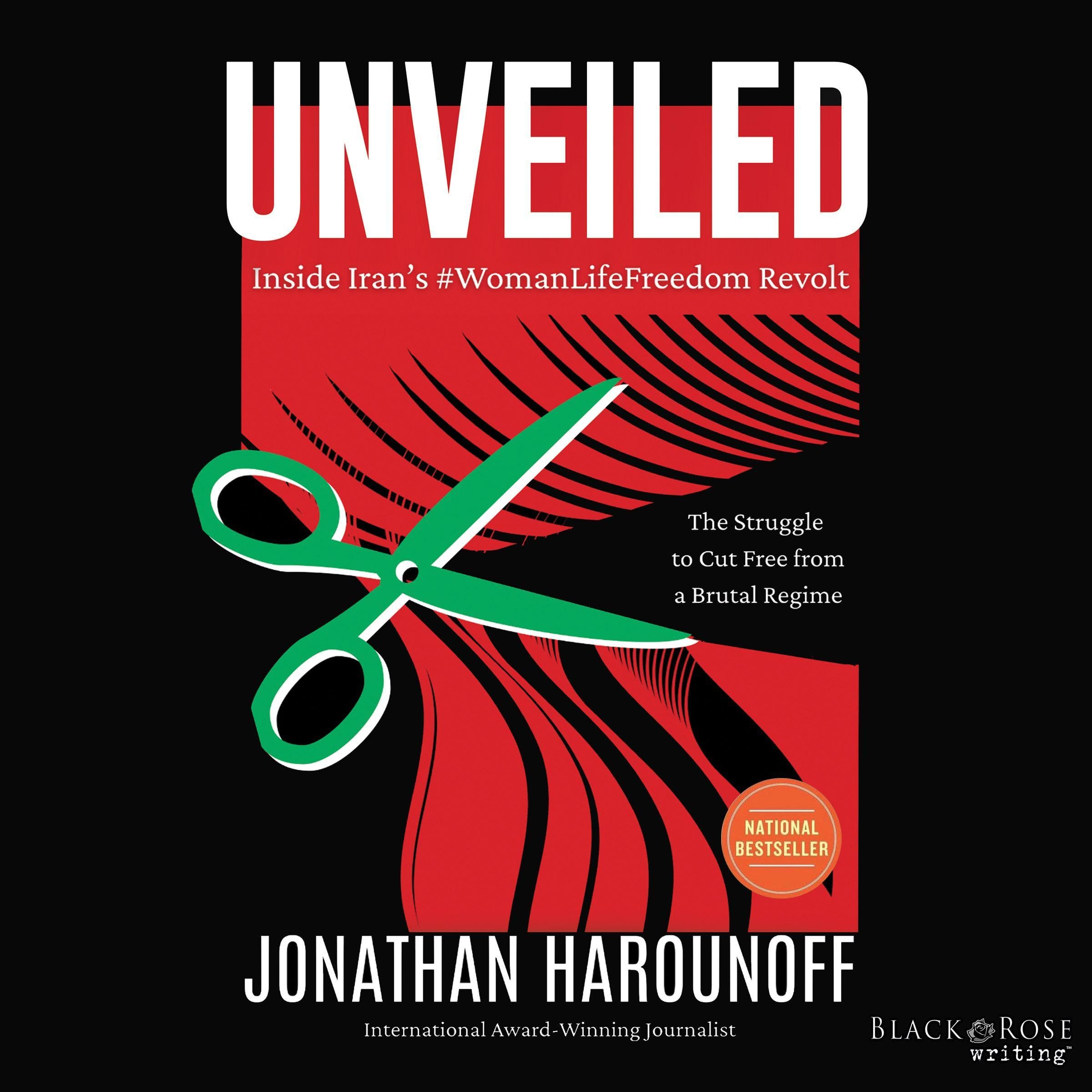 Unveiled: Inside Iran’s #WomanLifeFreedom Revolt