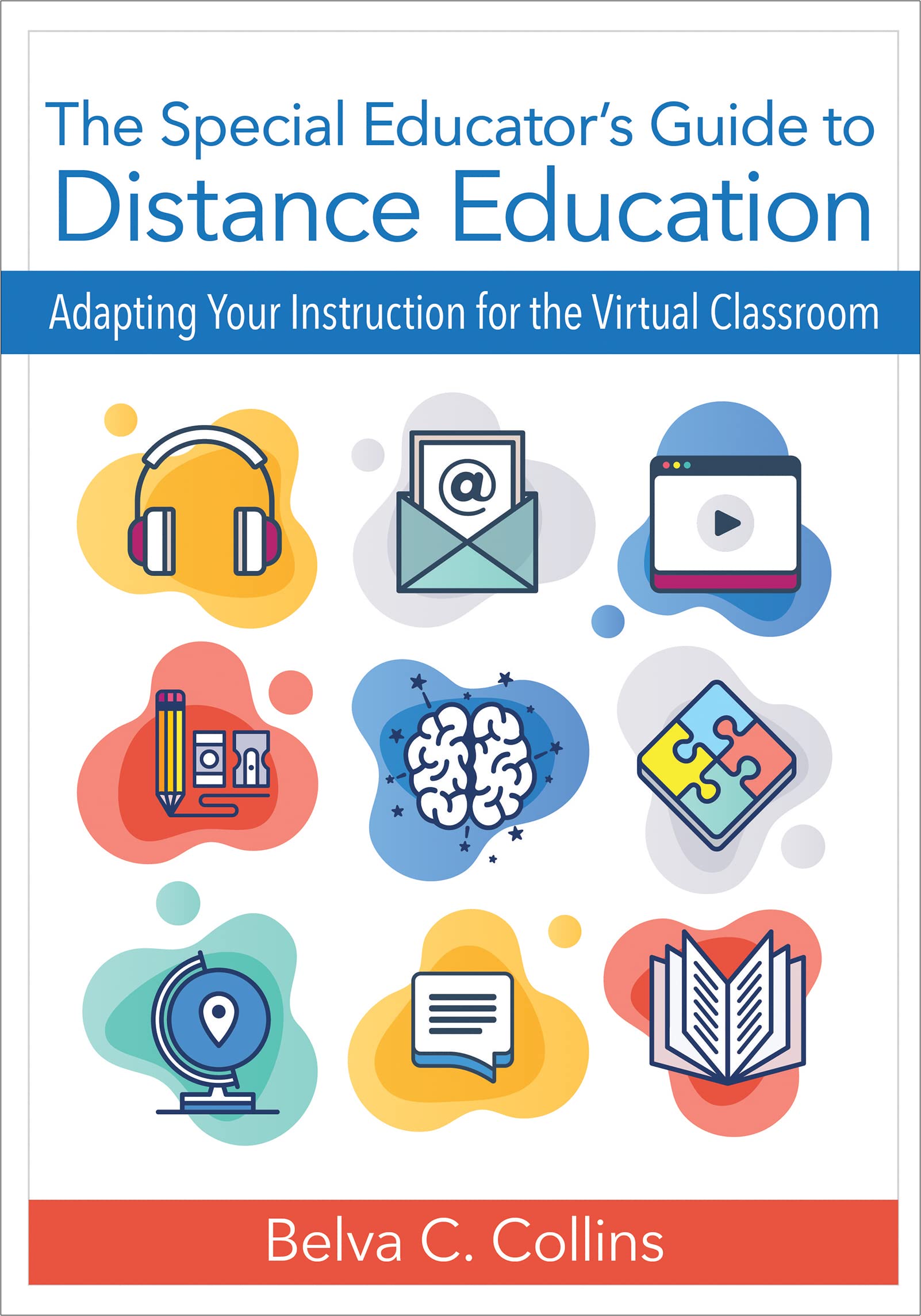 The Special Educator's Guide to Distance Education: Adapting Your Instruction for the Virtual Classroom