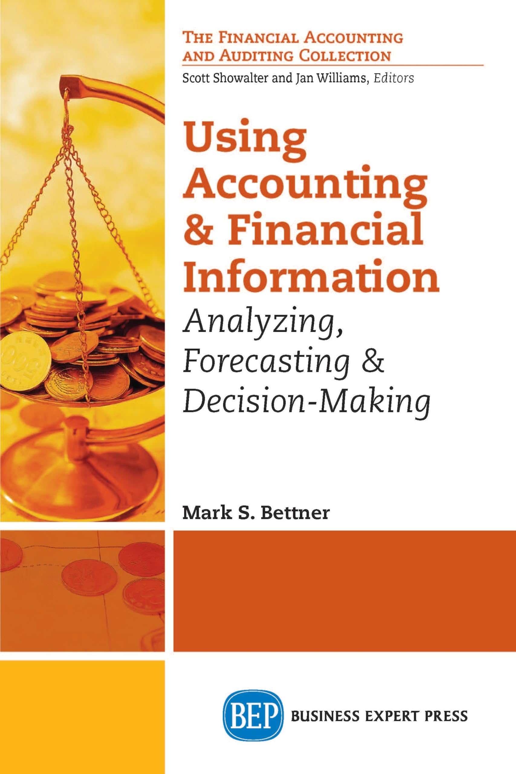 Buy Using Accounting & Financial Information: Analyzing, Forecasting, and Decision Making — BookShops.in