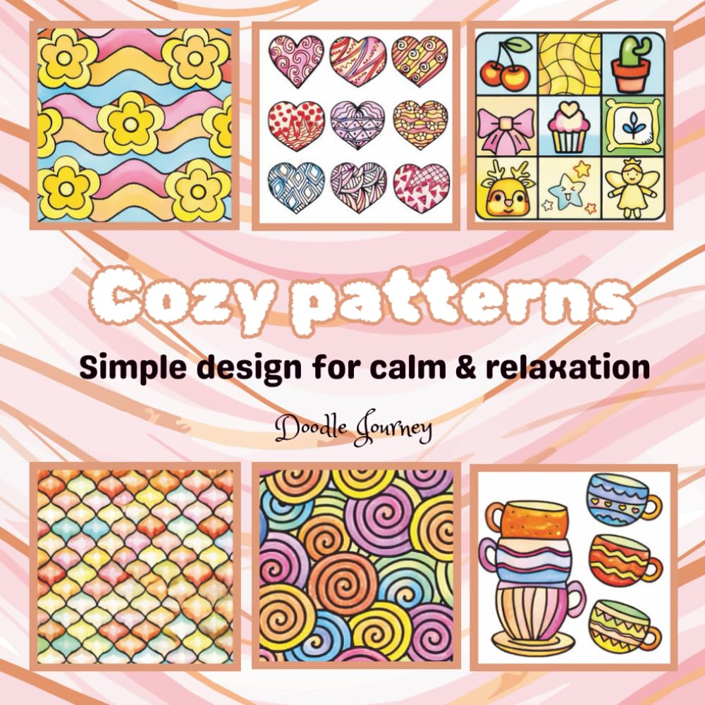 Cozy patterns: Coloring book for adults and kids, simple Designs for Relaxing and Stress-Free Coloring