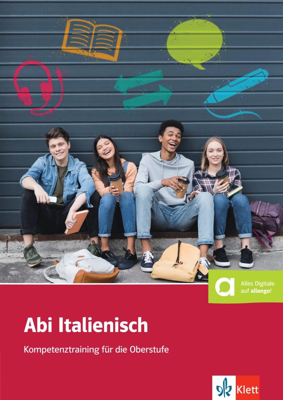 Abi Italienisch: Kompetenztraining für die Oberstufe. Übungsbuch mit digitalen Extras
