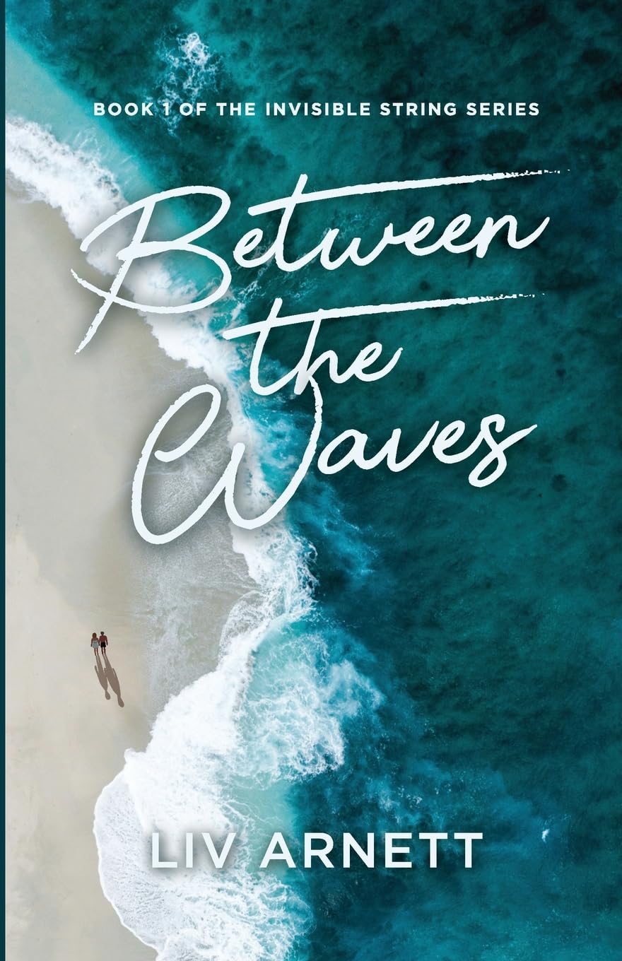 Between the Waves: 1 (The Invisible String series)