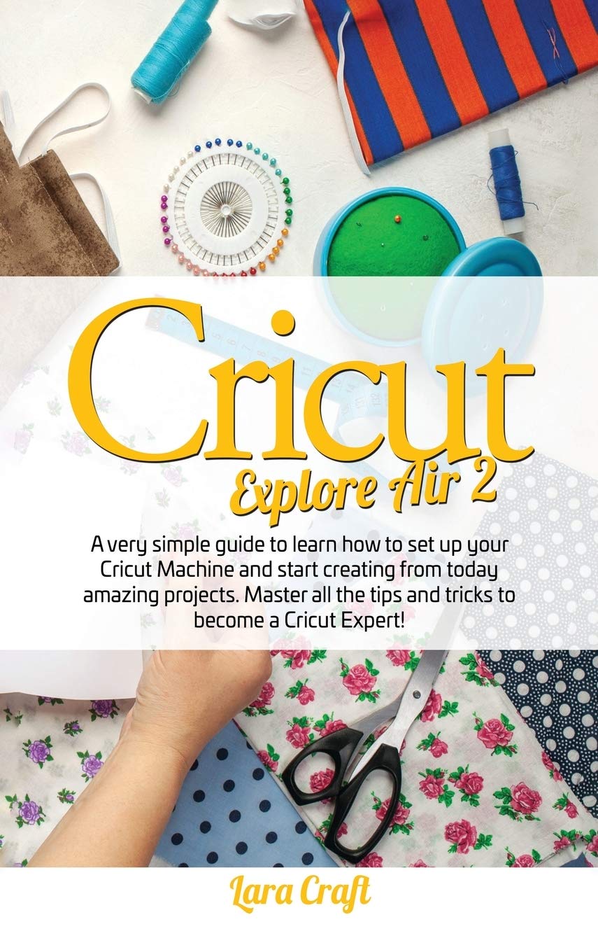Cricut Maker Cricut Air Tutorial Beginner's Guide To Cricut