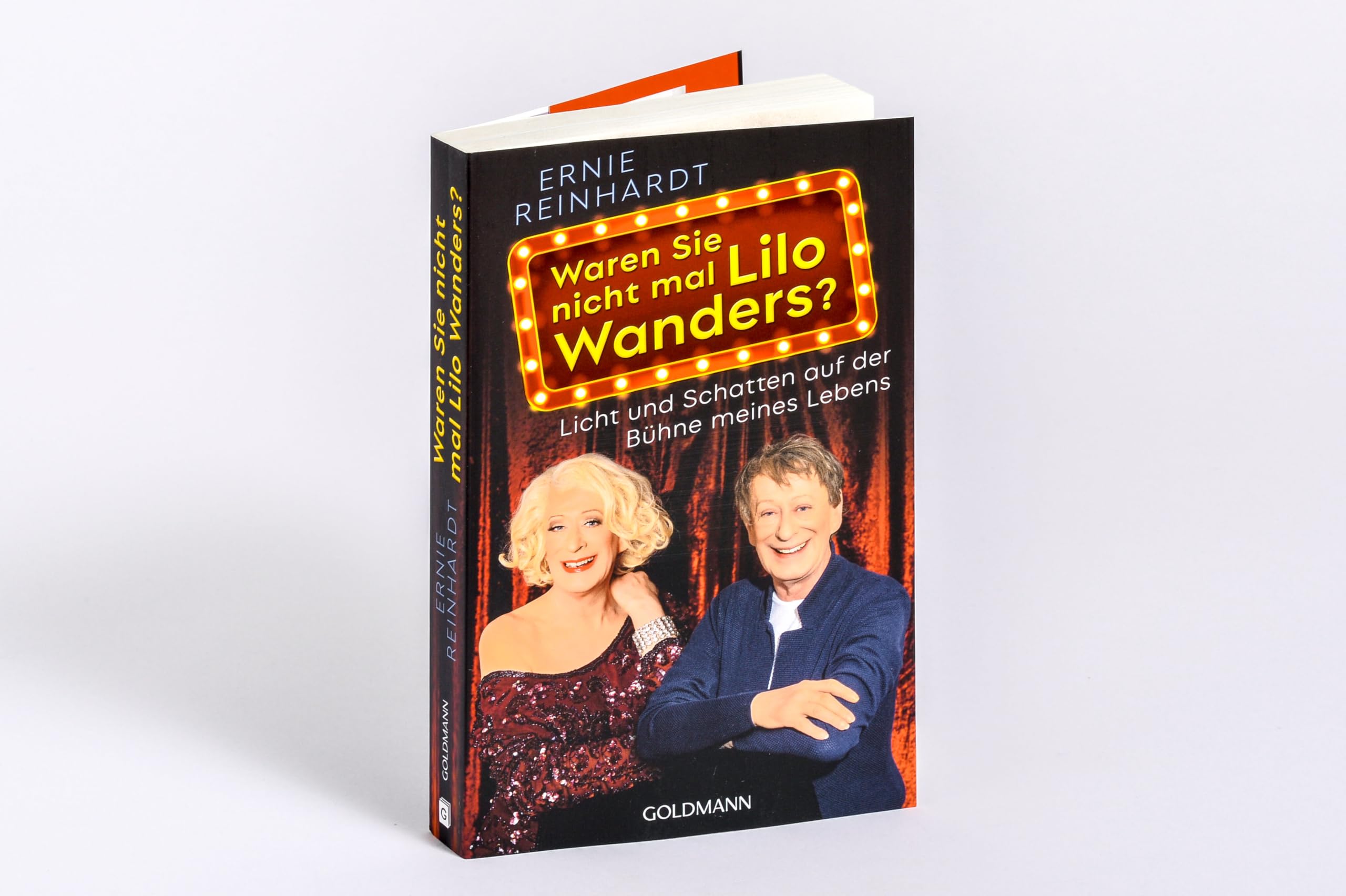 Waren Sie nicht mal Lilo Wanders?: Licht und Schatten auf der Bühne meines Lebens - Die Autobiografie zum 70. Geburtstag von Deutschlands bekanntester Aufklärerin