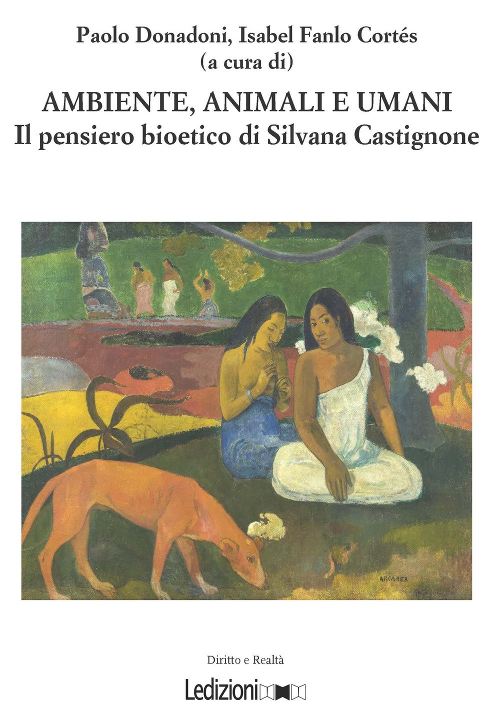 Ambiente, Animali E Umani. Il Pensiero Bioetico Di Silvana Castignone - 4