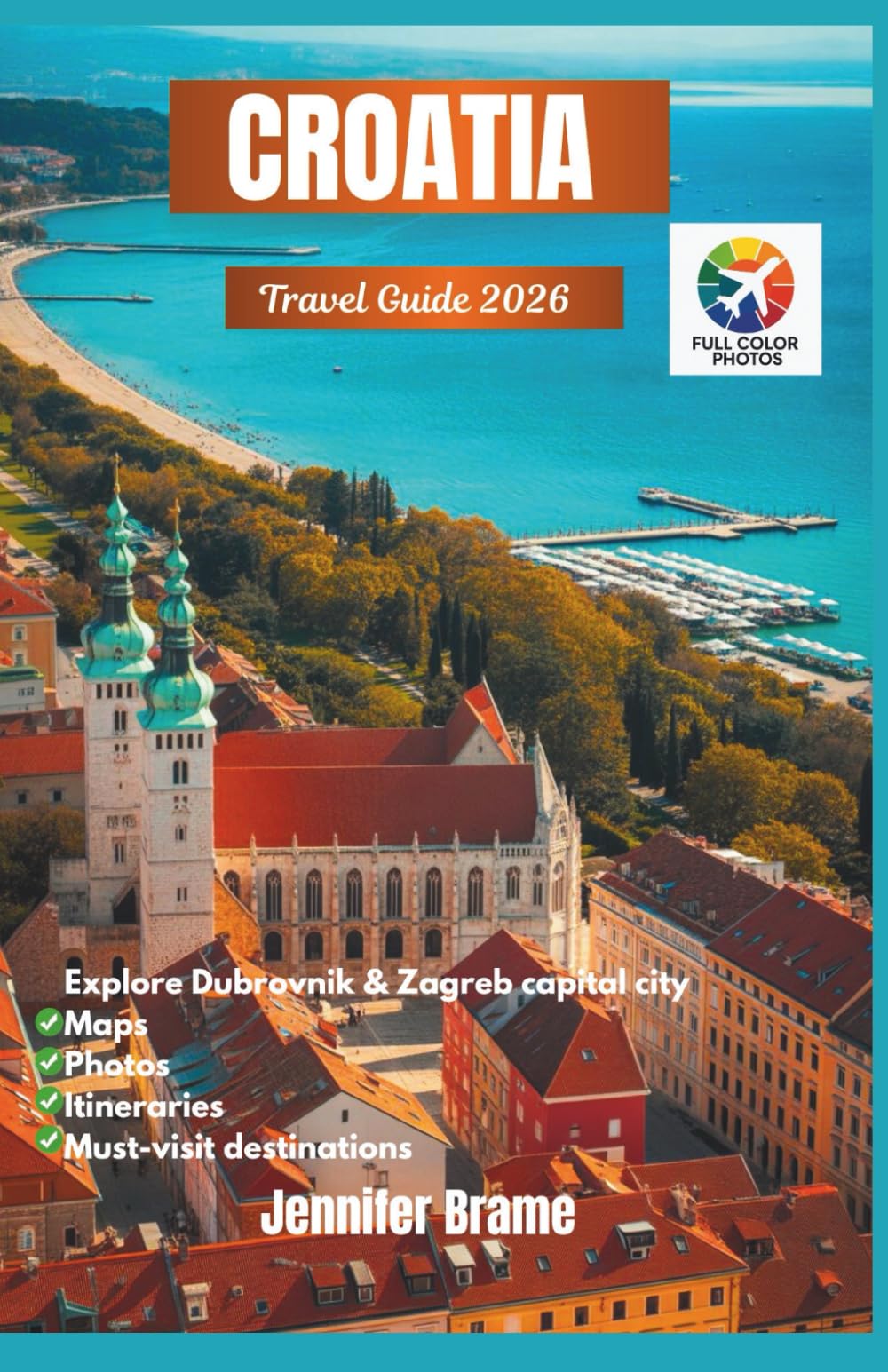 Croatia Travel Guide 2026: A Complete Bucket List Journey Through Zagreb, Plitvice Lakes, and Dubrovnik