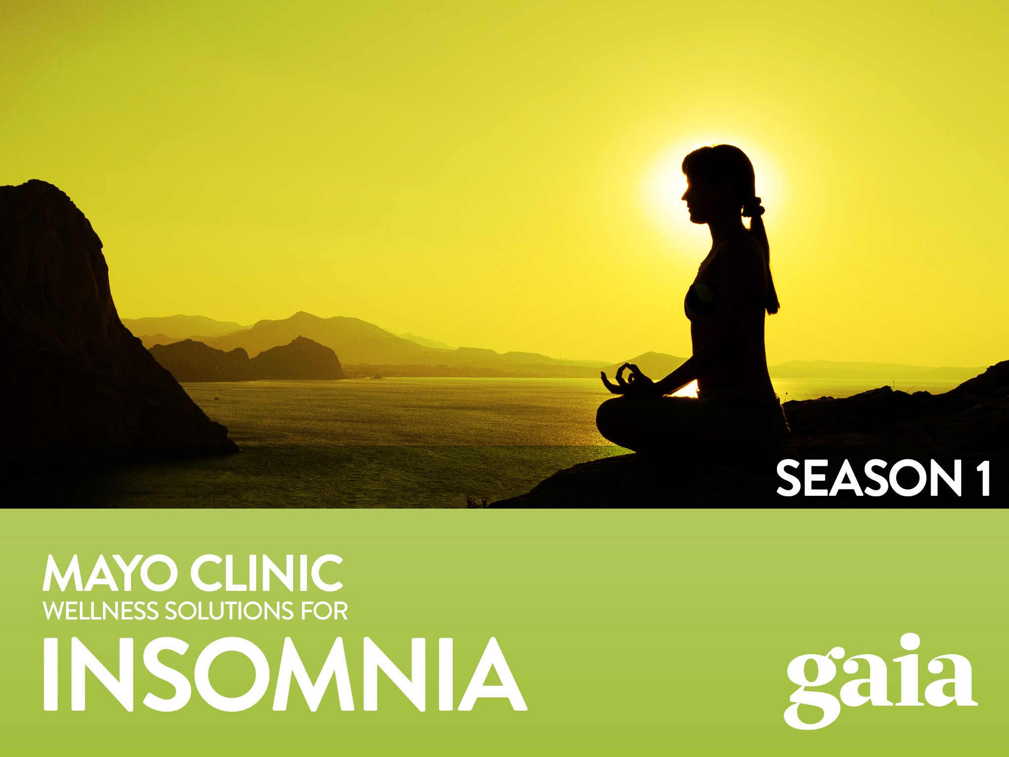 Mayo Clinic Wellness Solutions for Insomnia - Season 1