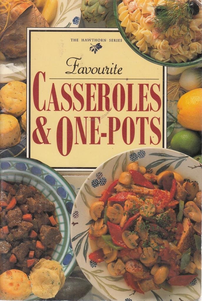 Favourite Casseroles and One Pots (Hawthorn) PanPassmore, Jacki