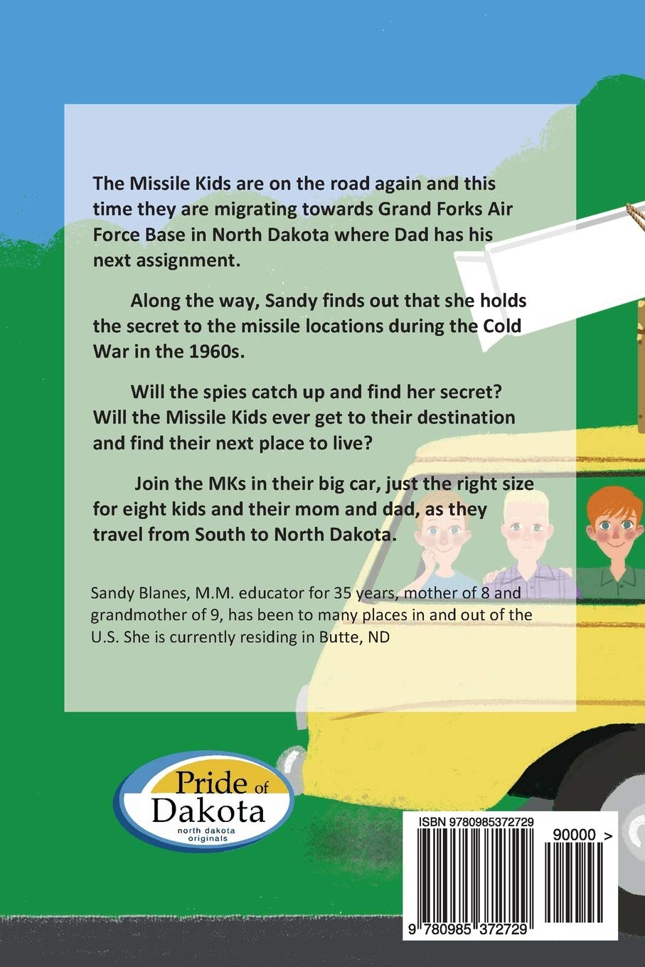 The Missile Kids - On the Road Again: Welcome to North Dakota