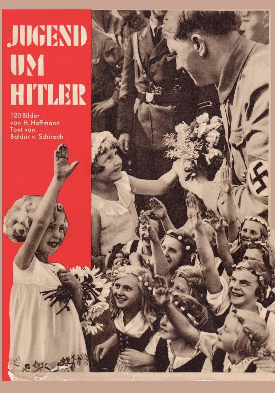 Jugend um Hitler : 120 Bilddokumente aus der Umgebung des Führers