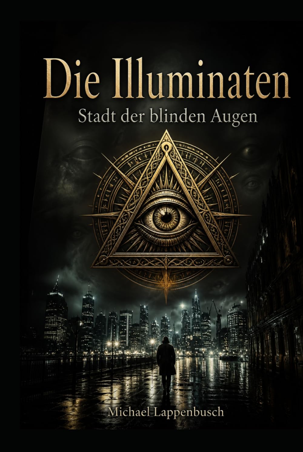 Die Illuminaten – Stadt der blinden Augen