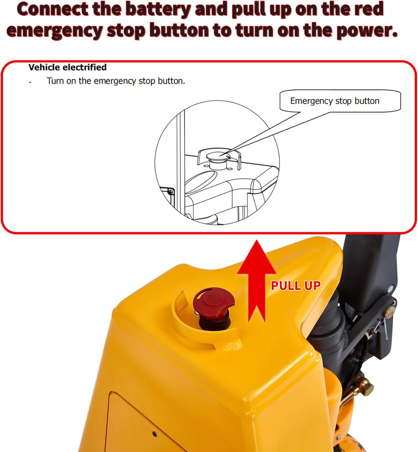Connecting battery and pulling up emergency stop button