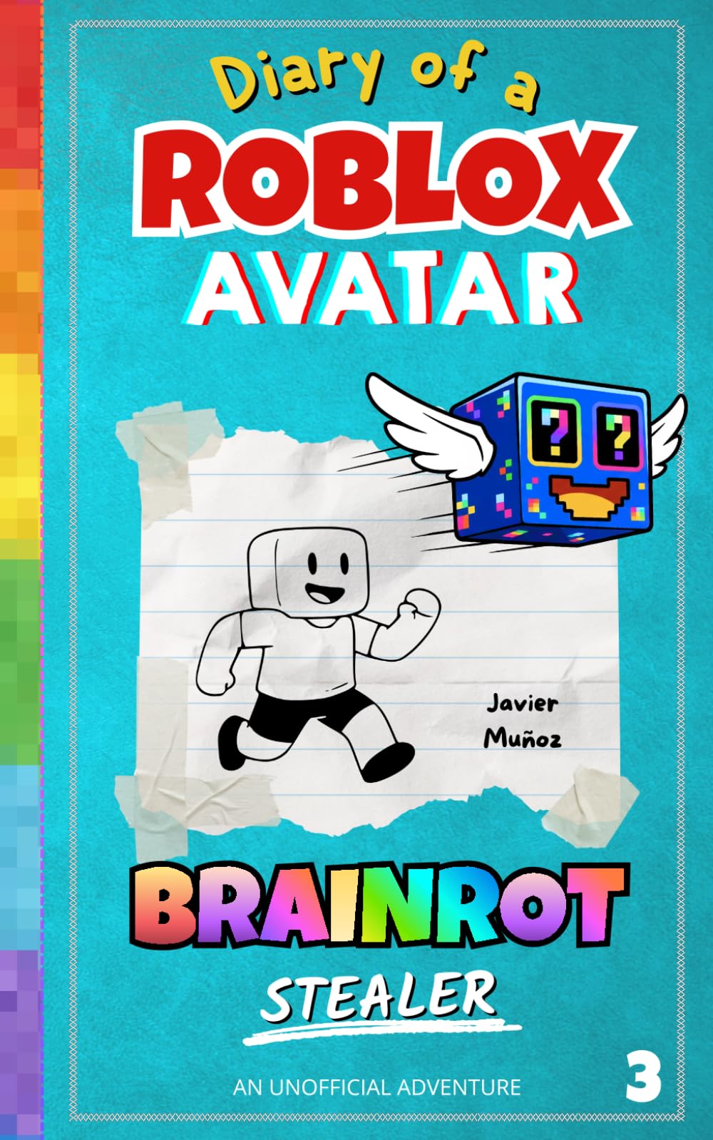 Diary of a ROBLOX Avatar – BRAINROT Stealer: A Fast-Paced, Easy-to-Read Adventure for Kids 8–12