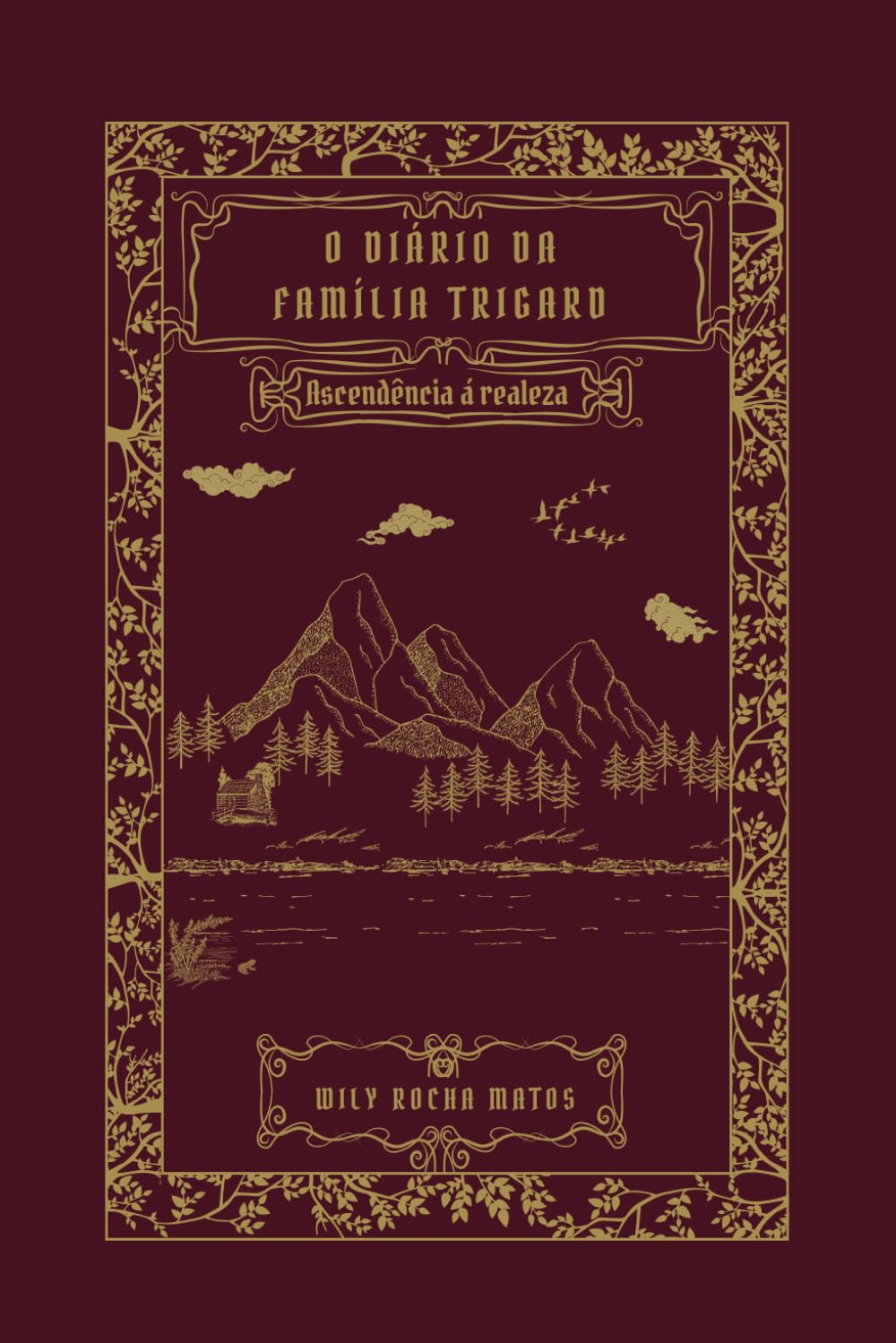 O Diário da Família Trigard: Ascendência á Realeza