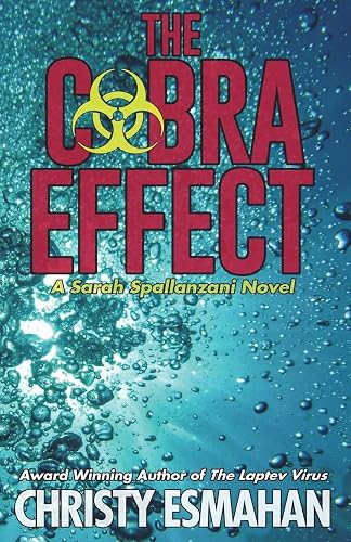 The Cobra Effect: 2 (A Sarah Spallanzani novel)