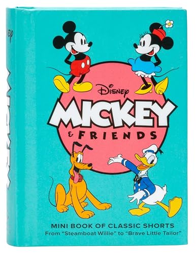 Mickey &amp; Friends Mini Book of Classic Shorts: From "Steamboat Willie" to "Brave Little Tailor"