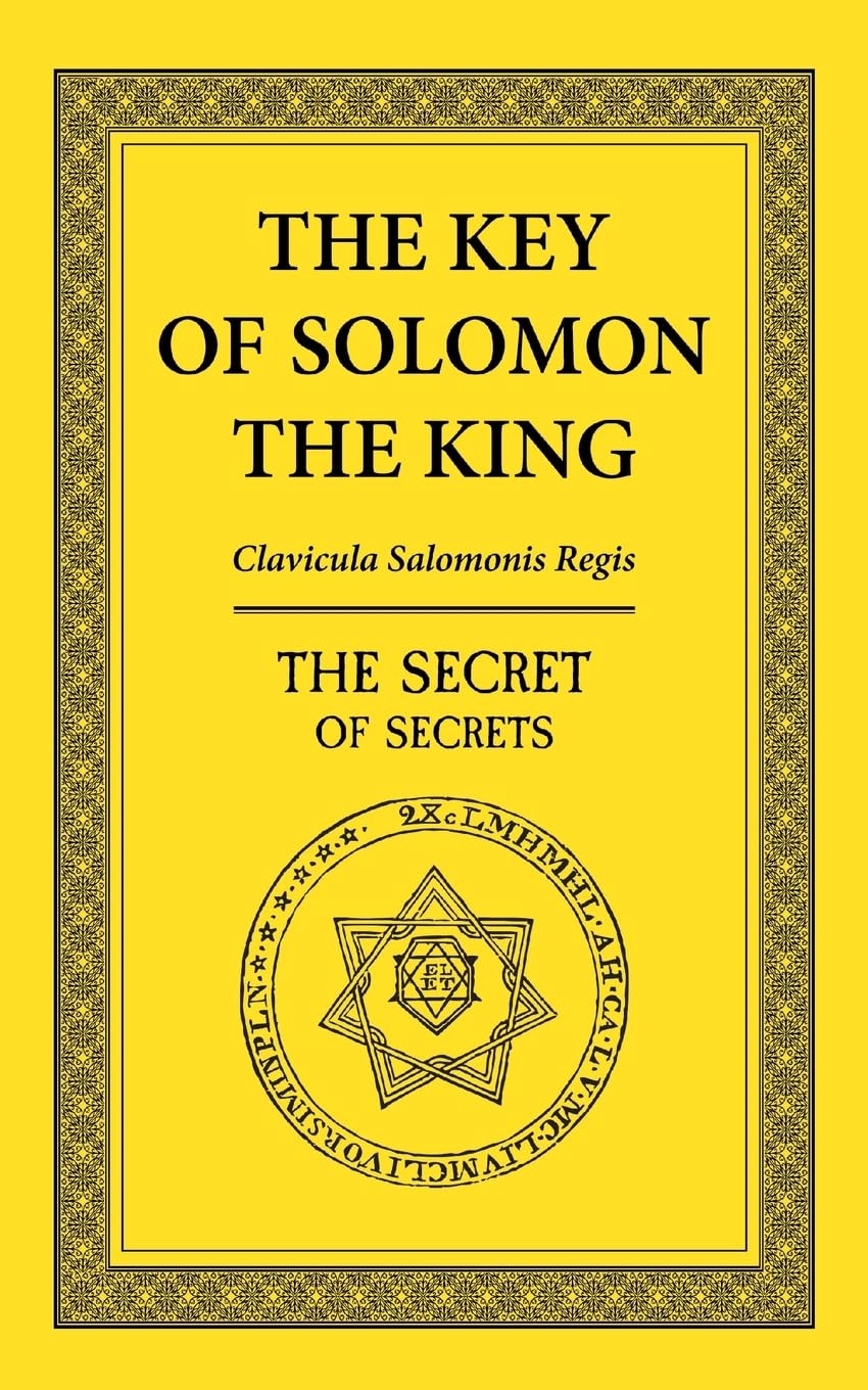 The Key of Solomon the King: The Secret of Secrets
