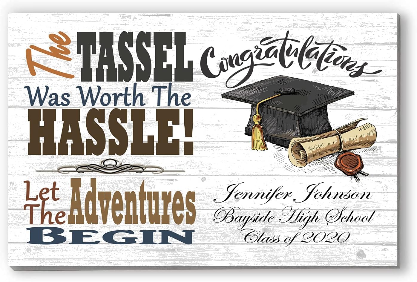 Graduation Gift PERSONALIZED Custom Graduate Keepsake for High School or College & University The Tassel Was Worth The Hassle