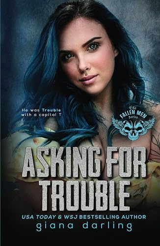 Asking For Trouble: A Small Town MC Romance